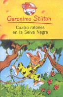 Cover of Cuatro Ratones En La Selva Negra/ Four Mice in the Deep Jungle