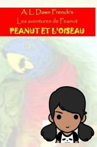 Cover of Peanut Et l'Oiseau