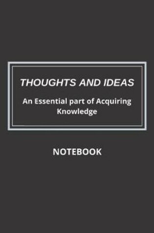 Cover of Thoughts and Ideas Notebook