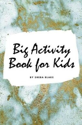 Cover of Big Activity Book for Kids - Activity Workbook (Small Hardcover Activity Book for Children)