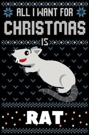 Cover of All I Want For Christmas Is Rat