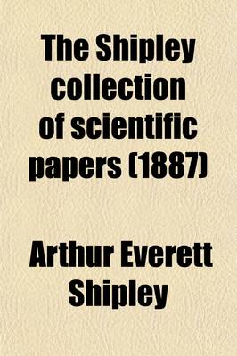 Book cover for The Shipley Collection of Scientific Papers Volume 19