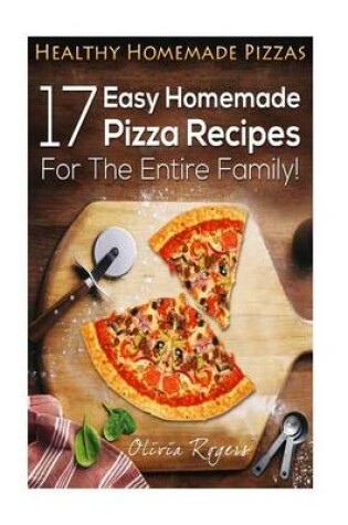 Cover of Healthy Homemade Pizzas