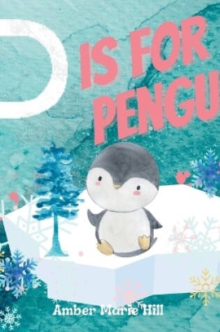 Cover of P Is For Penguin