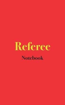 Book cover for Referee Notebook