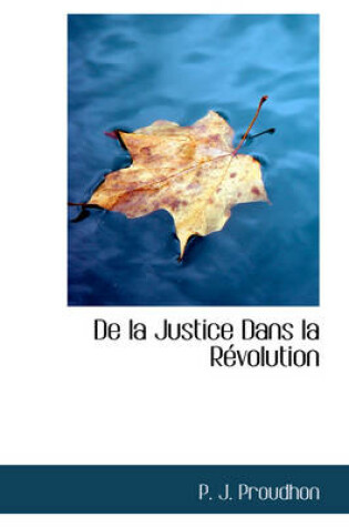 Cover of de La Justice Dans La R Volution