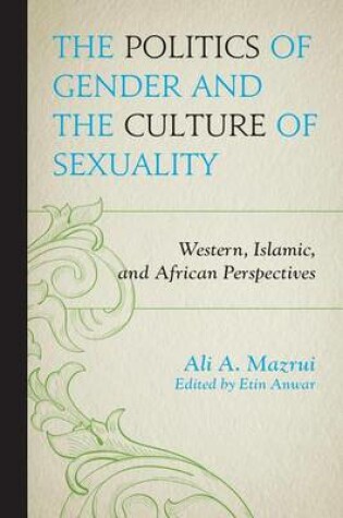 Cover of The Politics of Gender and the Culture of Sexuality