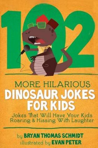 Cover of 102 More Hilarious Dinosaur Jokes