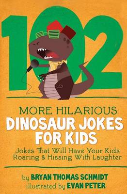 Book cover for 102 More Hilarious Dinosaur Jokes