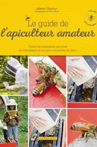 Cover of Le Guide de L'Apiculteur Amateur