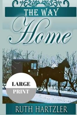 Cover of The Way Home Large Print