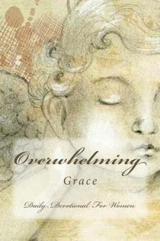 Cover of Overwhelming Grace