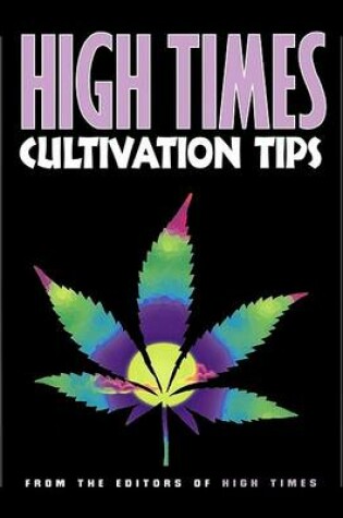 Cover of "High Times" Cultivation Tips