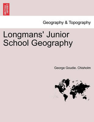 Book cover for Longmans' Junior School Geography. New Edition