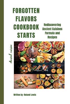 Book cover for Forgotten Flavors Cookbook