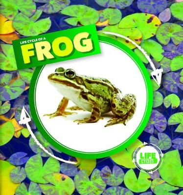 Cover of Life Cycle of a Frog