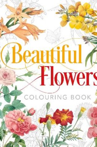 Cover of Beautiful Flowers Colouring Book
