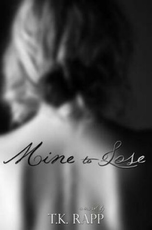 Cover of Mine to Lose