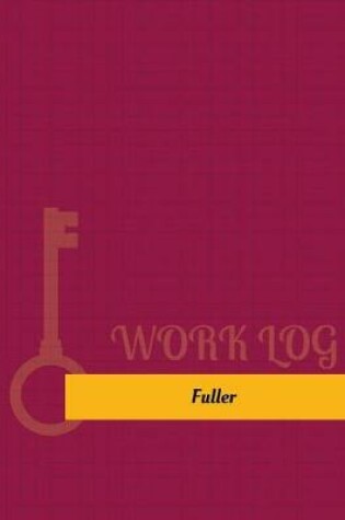 Cover of Fuller Work Log