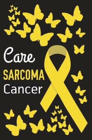 Cover of Care Sarcoma Cancer