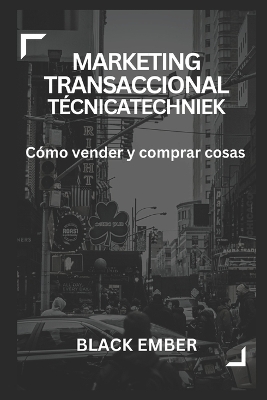 Book cover for Marketing Transaccional Técnica