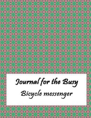 Book cover for Journal for the Busy Bicycle Messenger