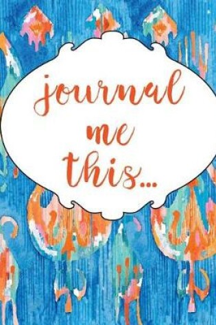 Cover of Journal Me This...