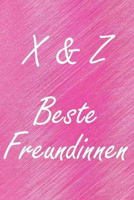 Book cover for X & Z. Beste Freundinnen
