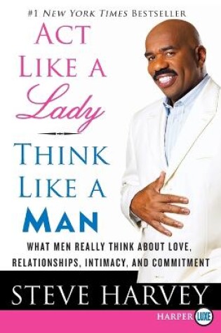 Cover of Act Like a Lady, Think Like a Man Large Print