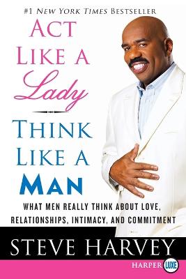 Book cover for Act Like a Lady, Think Like a Man Large Print