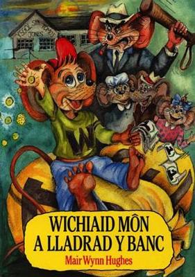 Book cover for Cyfres Wichiaid Môn: Wichiaid Môn a Lladrad y Banc