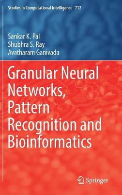 Cover of Granular Neural Networks, Pattern Recognition and Bioinformatics
