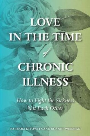 Cover of Love in the Time of Chronic Illness