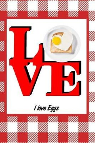 Cover of I Love Eggs