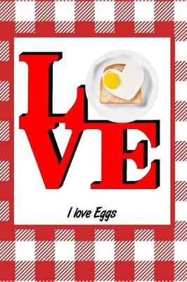 Book cover for I Love Eggs