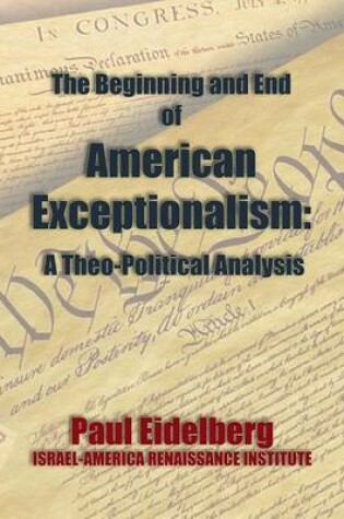 Cover of The Beginning and End of American Exceptionalism