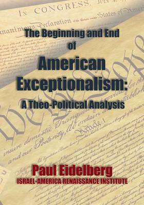 Book cover for The Beginning and End of American Exceptionalism