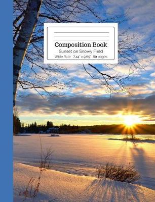 Book cover for Composition Book Sunset on Snowy Field Wide Rule