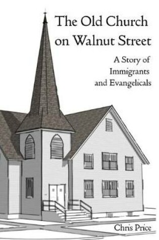 Cover of The Old Church on Walnut Street