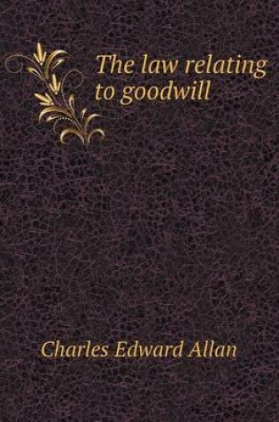 Cover of The Law Relating to Goodwill