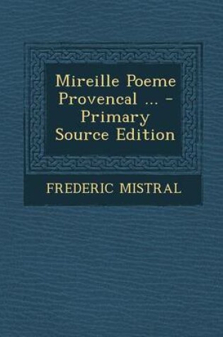 Cover of Mireille Poeme Provencal ...