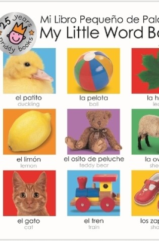 Cover of My Little Word Book Spanish Bilingual (25th Anniversary)