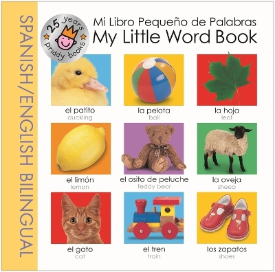 Book cover for My Little Word Book Spanish Bilingual (25th Anniversary)