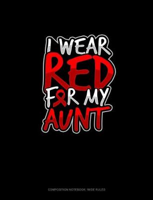 Book cover for I Wear Red For My Aunt