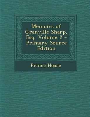 Book cover for Memoirs of Granville Sharp, Esq, Volume 2 - Primary Source Edition