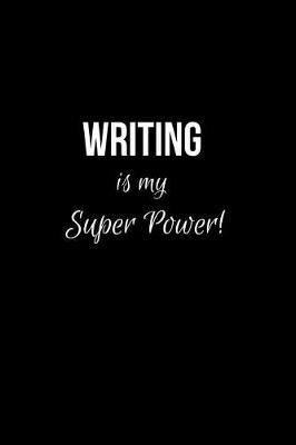 Book cover for Writing is my Super power!