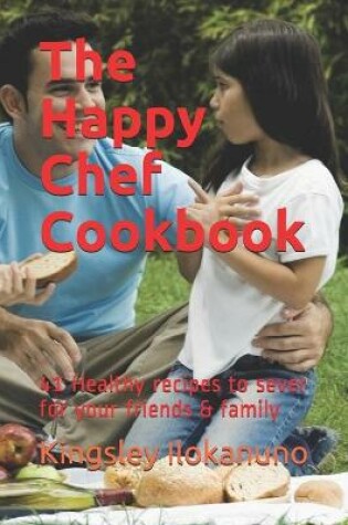 Cover of The Happy chef Cookbook