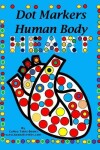 Book cover for Dot Markers Human Body