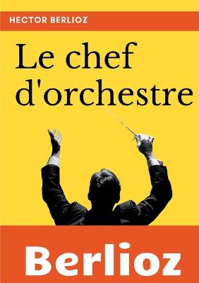 Book cover for Le chef d'orchestre