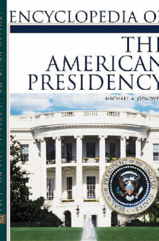 Cover of Encyclopedia of the American Presidency